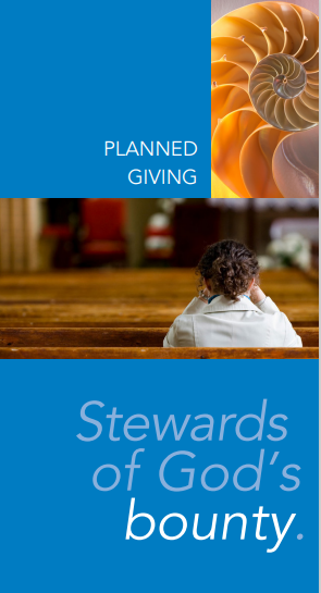 Planned Giving: Stewards of God's Bounty